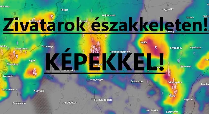 Egymást érik a zivatarok északkeleten, jégeső is hullik! – Fotókkal!
