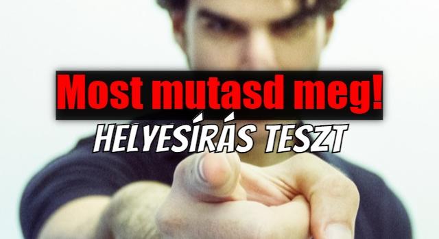 Helyesírás kvíz: Most megvillogtathatod a tudásod! Lássuk, mennyire jó a helyesírásod?