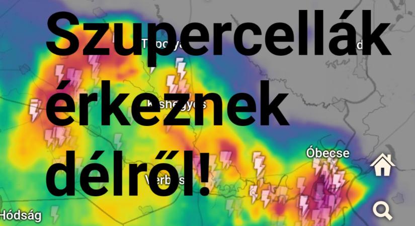 Szupercellák érkeznek délről!