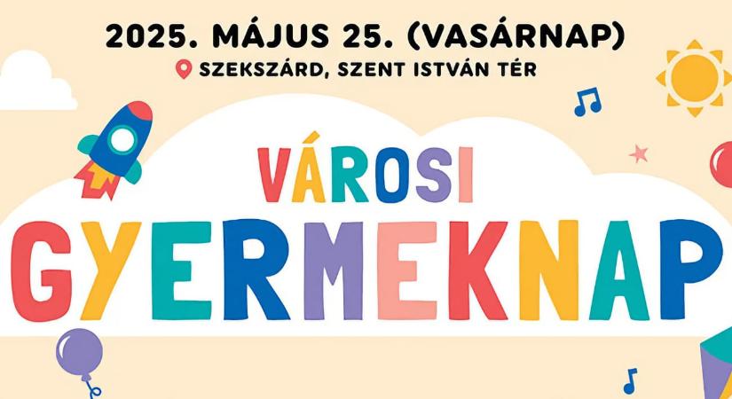 Városi Gyermeknap 2025 Szekszárd