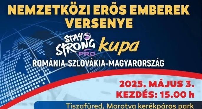 Három ország erős emberei mérik össze erejüket szombaton, Tiszafüreden!