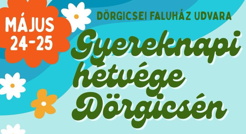 Gyereknapi hétvége Dörgicsén 2025