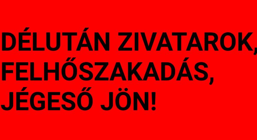Újra zivatarok jönnek!
