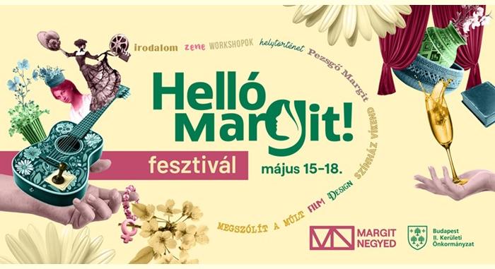 Május közepén jön a Helló Margit! Fesztivál