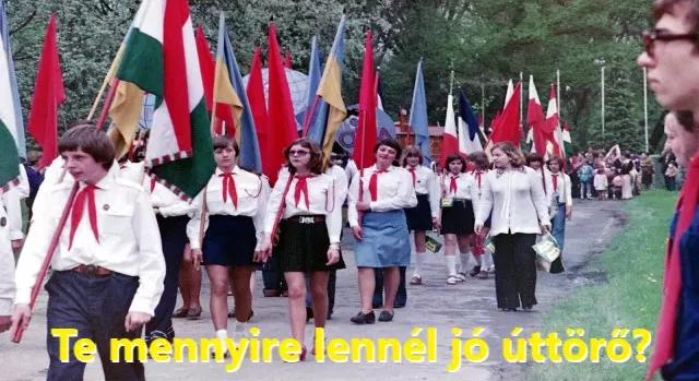 Retró kvíz: Te mennyire lennél jó úttörő?