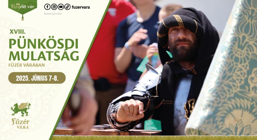 Pünkösdi Mulatság a Füzéri várban 2025