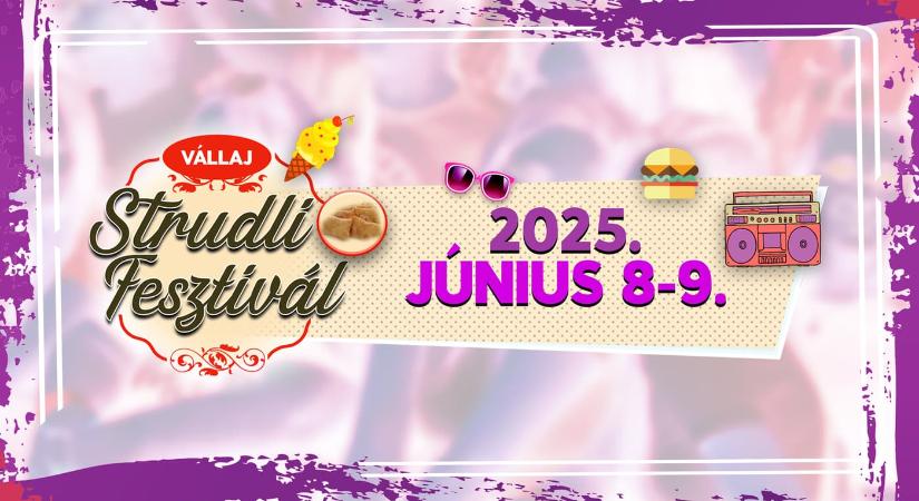 Strudli Fesztivál 2025 Vállaj