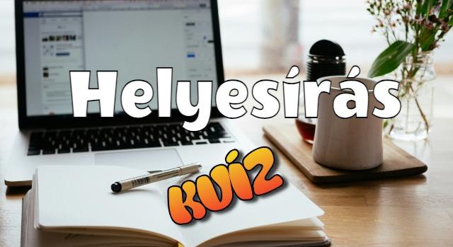 Helyesírás kvíz: J-s és ly-os szavak, amit az emberek 80%-a elront! Te is köztük leszel?