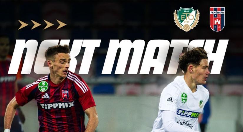 ETO FC Győr-Fehérvár FC – Szavazzon, ki nyeri a nyugati rangadót!