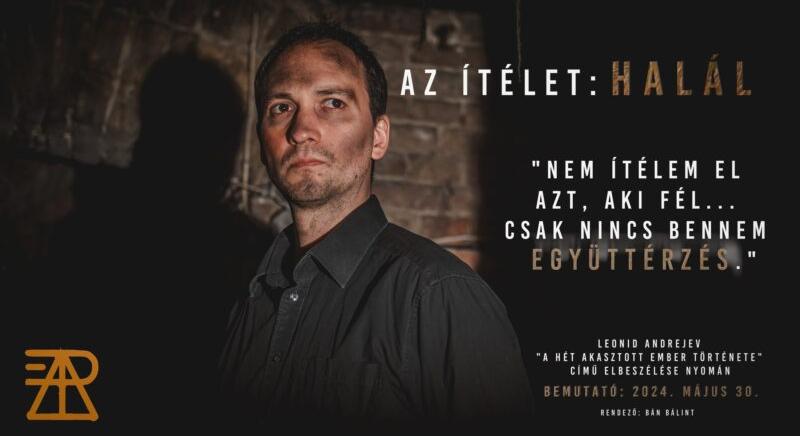 Az ítélet: halál – Bán Bálint rendezése ismét az Apertúra Bázisán