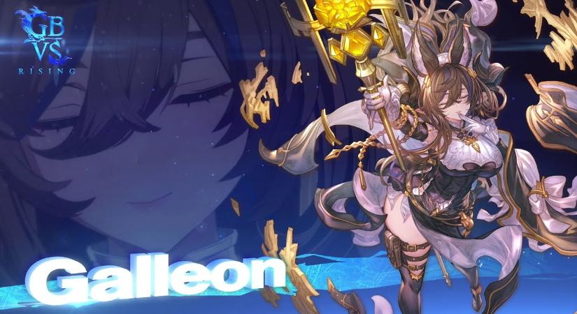Májusban csatlakozik a Granblue Fantasy: Versus Rising küzdelmeihez Galleon