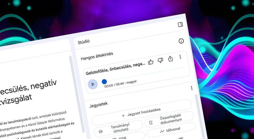 A NotebookLM Hangos áttekintés magyarul is működik: podcast készítés AI-val, egy kattintással