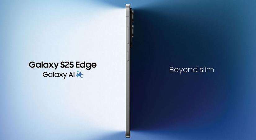 Pengevékony, de erősen kompromisszumos az új Samsung Galaxy S25 Edge