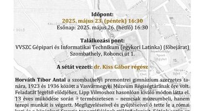 Séta Savariában - Szombathelyi tudósok nyomában