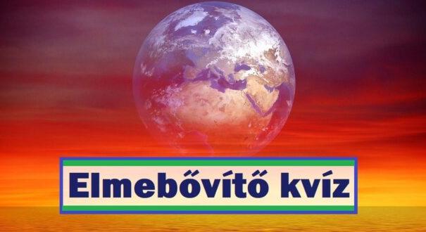 Elmebővítő kvíz: Egy kis izgalmas kihívás mindenkinek (797)
