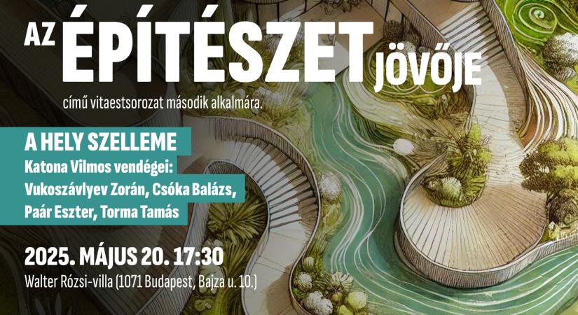 Az építészet jövője – A hely szelleme