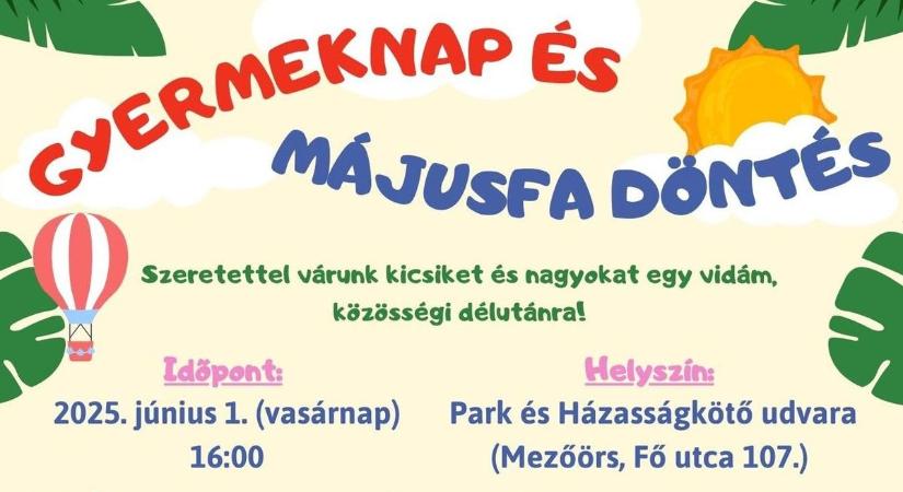 Ledöntik a májusfát Mezőörsön – A gyereknapi ihaj-csuhaj csúcspontja