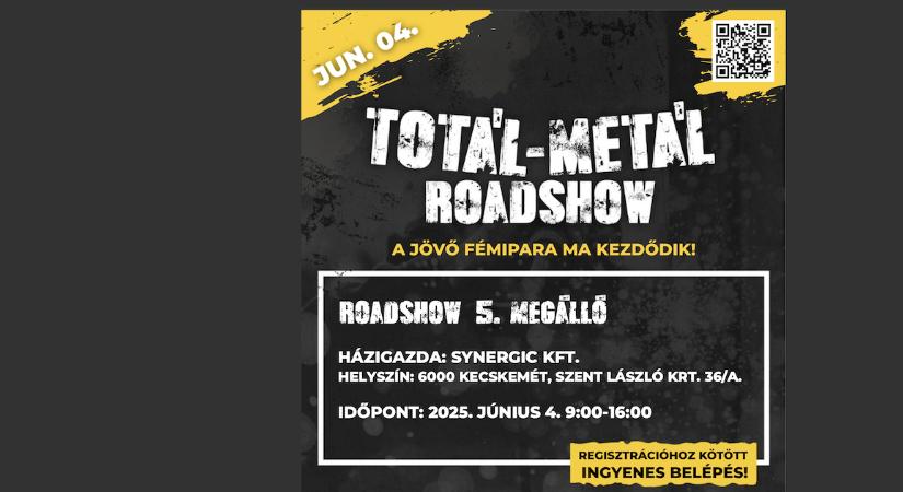 Totál-metál Roadshow – Fókuszban a lemezmegmunkálás és hegesztéstechnológia innovációi – Június 4.