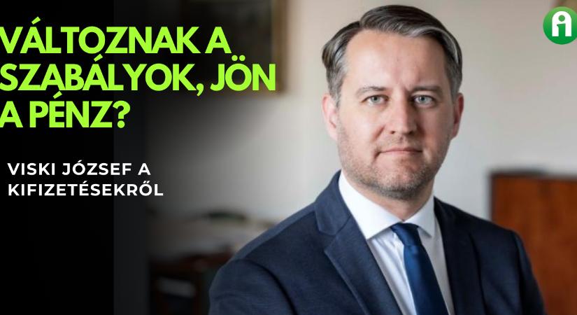 Viski József: Így gyorsulnak a pályázati kifizetések