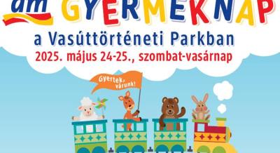 Gyereknap a Vasúttörténeti Parkban, 2025. május 24-25.