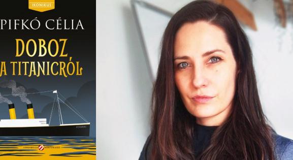 Hogy kerül egy magyar kamaszlányhoz a Titanic egyik doboza? – Olvass bele Pifkó Célia regényébe!