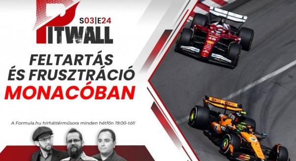 Pitwall: Feltartás és frusztráció Monacóban