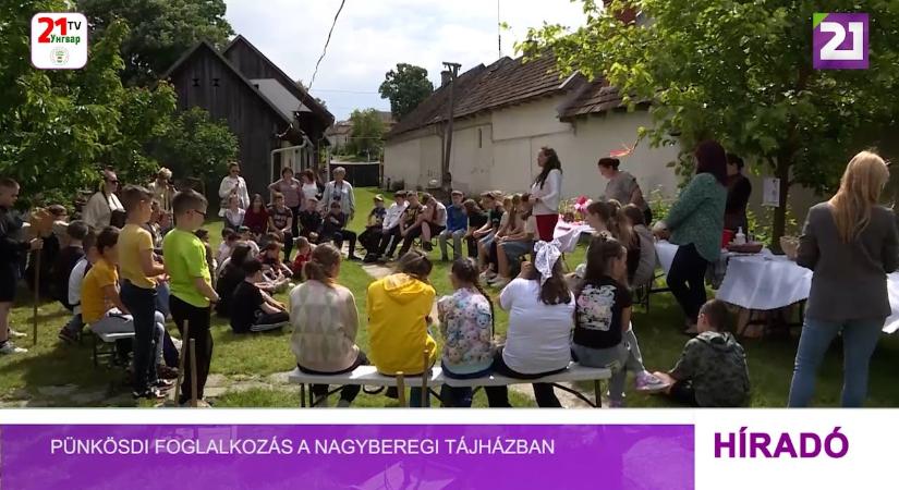 Pünkösdi foglalkozás a Nagyberegi Tájházban (videó)
