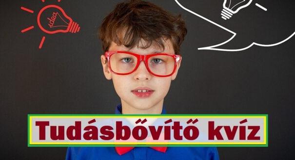 Tudásbővítő kvíz: Itt egy új teszt. Csak most és csak neked! (693)
