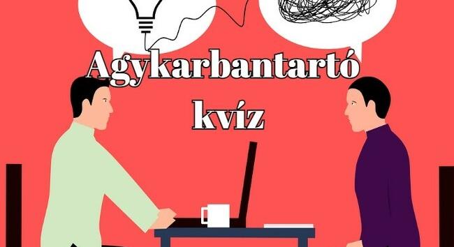 Ha azt látjátok, agykarbantartó, tudjátok, hogy mi következik. Napi kvíz