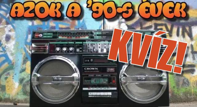Retró kvíz: Azok a csodálatos ’90-s évek. Emlékszel még? Teszteld!