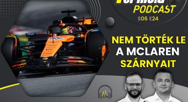 Podcast: Nem törték le a McLaren szárnyait