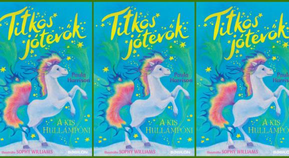 Sikerül-e megmenteni a mágikus hullámpónikat? Olvass bele a Titkos jótevők gyerekkönyv új részébe!