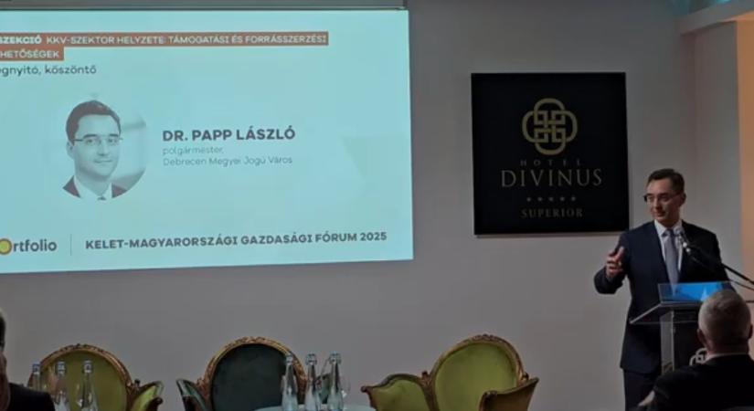 Papp László: az a célunk, hogy Debrecen hosszú távon is az ország egyik gazdasági motorjává váljon