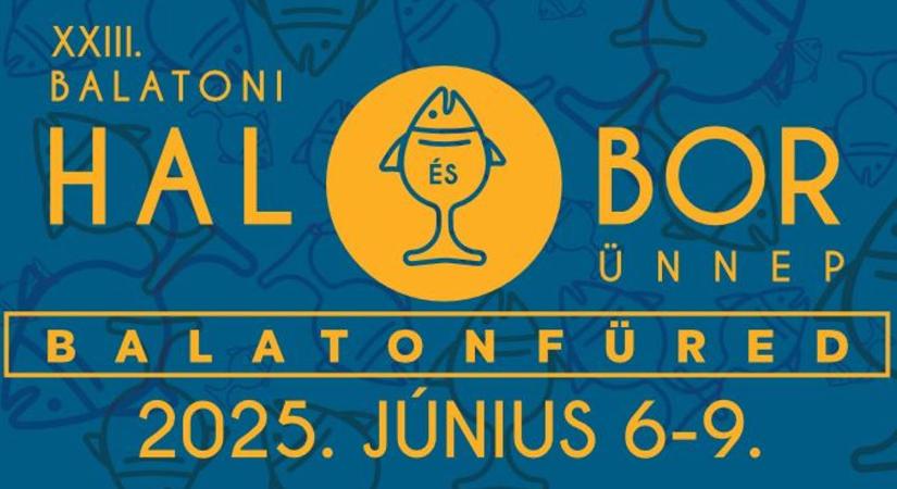 Ízek, dallamok, Balatonfüred – indul a Hal- és Borünnep!