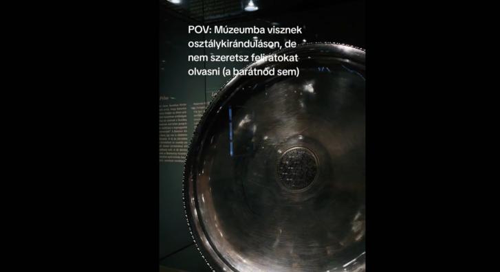 Imádja a TikTok népe a Magyar Nemzeti Múzeum videóját, amiben úgy szólítják meg a fiatalokat, ahogy senki más