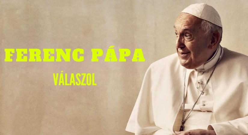 Ferenc pápa utolsó nagy üzenete a fiataloknak: soha nem hallott válaszokat adott a legkeményebb kérdésekre