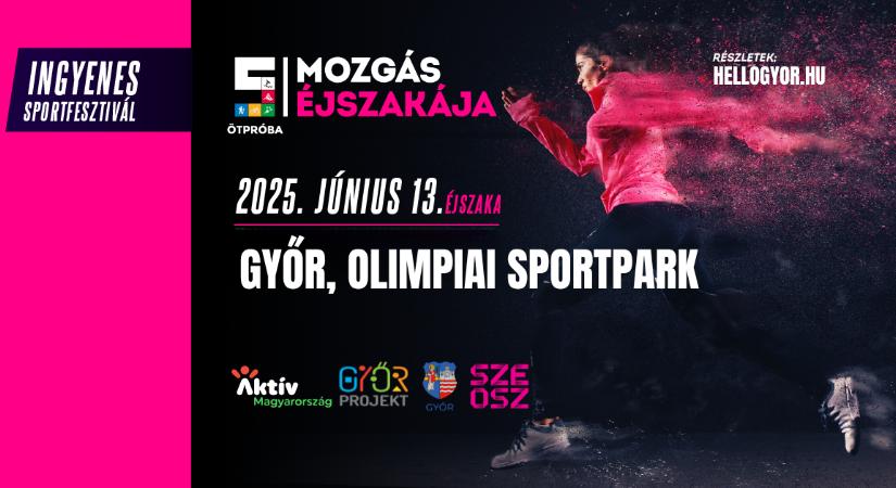 Mozgás éjszakája: ingyenes sportfesztivál Győrben!