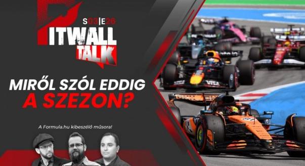 Pitwall Talk: Miről szól eddig az F1-es szezon?