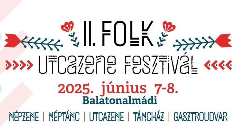 A népzene ünnepe Balatonalmádiban – második Folk Utcazene Fesztivál