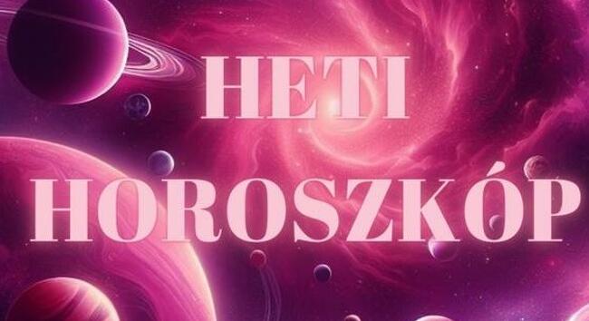 Heti horoszkóp 2025. június 9. – június 15. – Fény derül az igazságra