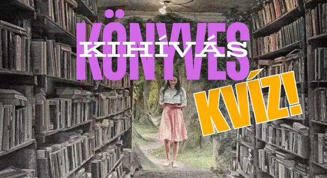 Kvíz: Könyves kihívás – Meg tudod mondani a könyv címét az idézet alapján?