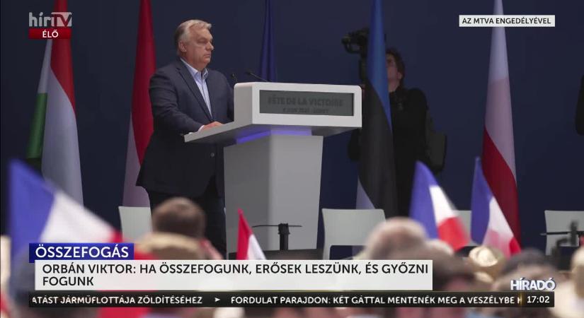 Orbán Viktor: Ha összefogunk erősek leszünk és győzni fogunk  videó