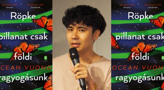 Ocean Vuong első irodalmi díjából házat vett az anyjának, aki nem tudott olvasni