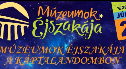 Múzeumok Éjszakája a Káptalandombon