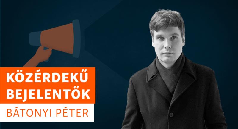 Bátonyi Péter: „Nem örült a miniszter és az államtitkár, hogy feljelentettem őket”