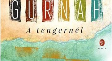 Abdulrazak Gurnah: A tengernél