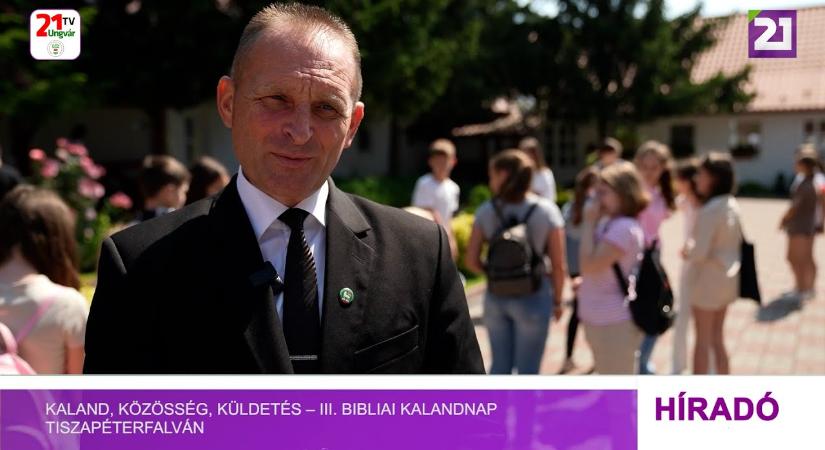 Kaland, közösség, küldetés – III. Bibliai Kalandnap Tiszapéterfalván (videó)