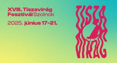 Szolnoki Tiszavirág Fesztivál, 2025. június 17-21.