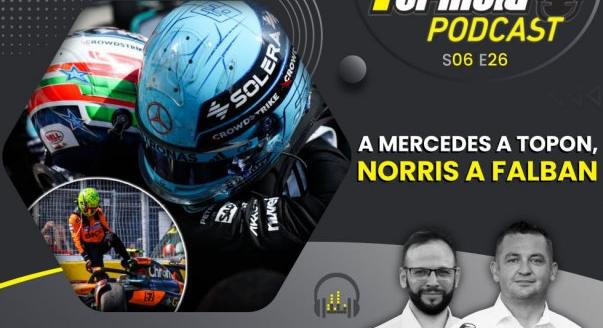Podcast: A Mercedes a topon, Norris a falban