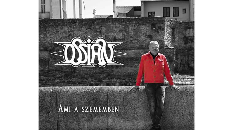 “Ami a szememben, az van a szívemen…” – Ossian dal- és klippremier - Koncertmagazin